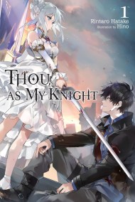 Thou, as My Knight, Vol. 1