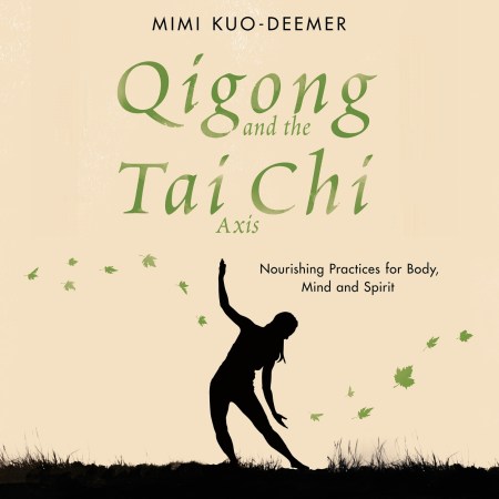 Qigong and the Tai Chi Axis
