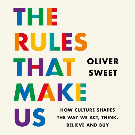The Rules That Make Us