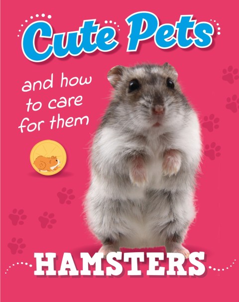 Cute Pets! And How to Care For Them: Hamsters
