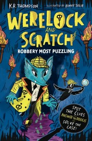 Werelock and Scratch: Robbery Most Puzzling