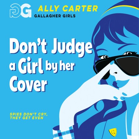 Gallagher Girls: Don’t Judge a Girl by Her Cover