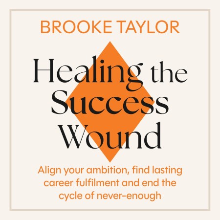 Healing the Success Wound