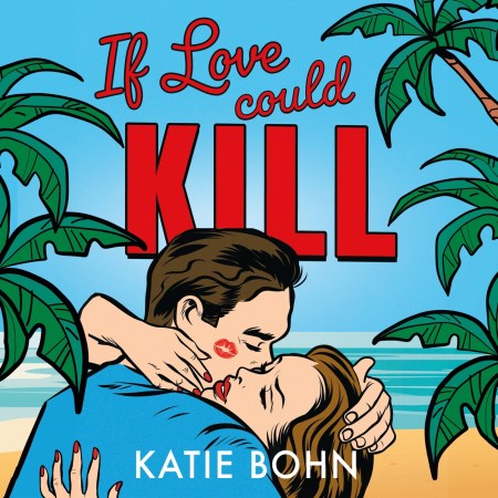 If Love Could Kill