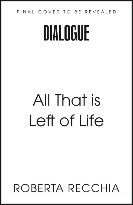 All That is Left of Life