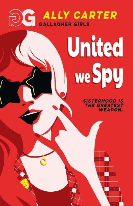 Gallagher Girls: Gallagher Girls: United We Spy