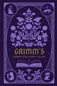 Grimm’s Complete Fairy Tales