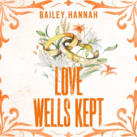 Love Wells Kept