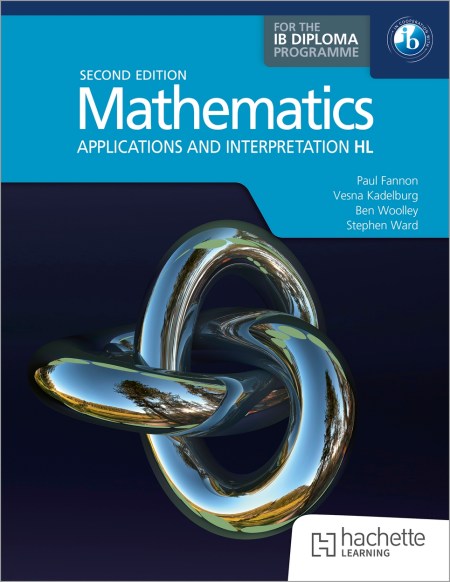 Mathematics for the IB Diploma: Applications and interpretation HL: 2nd ed: Boost Unit eBook