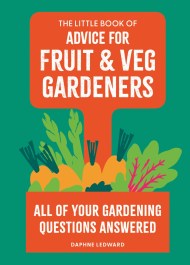 The Little Book of Advice for Fruit & Veg Gardeners