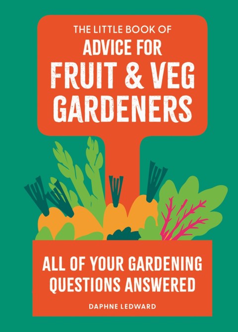 The Little Book of Advice for Fruit & Veg Gardeners
