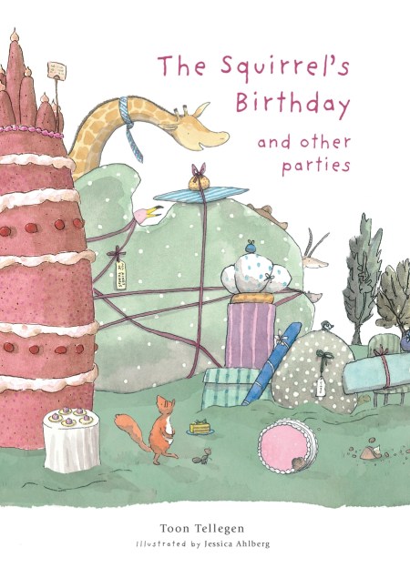 The Squirrel’s Birthday and Other Parties
