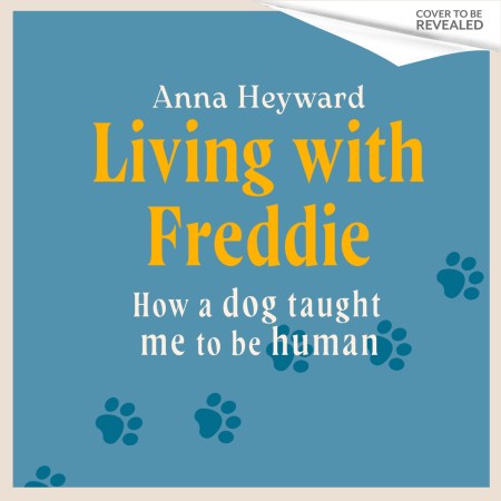 Living with Freddie