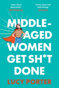 Middle-Aged Women Get Sh*t Done