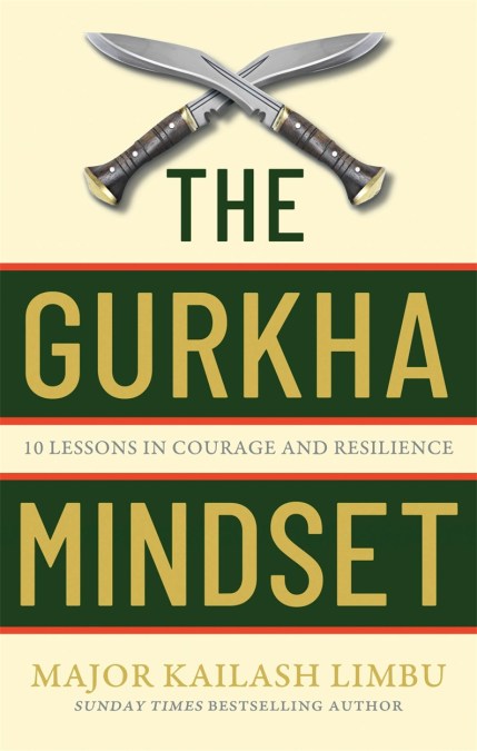 The Gurkha Mindset