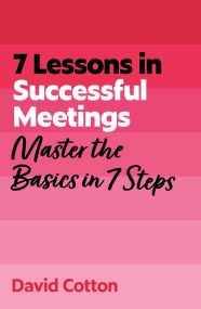 7 Lessons in Successful Meetings