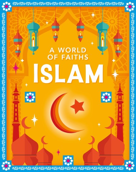 A World of Faiths: Islam