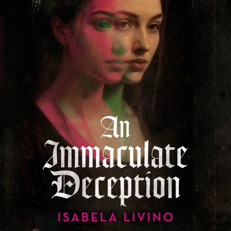An Immaculate Deception