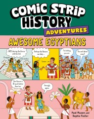 Comic Strip History Adventures: Awesome Egyptians