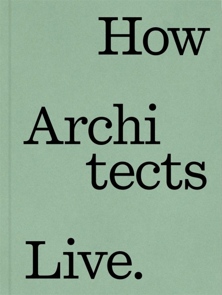 How Architects Live