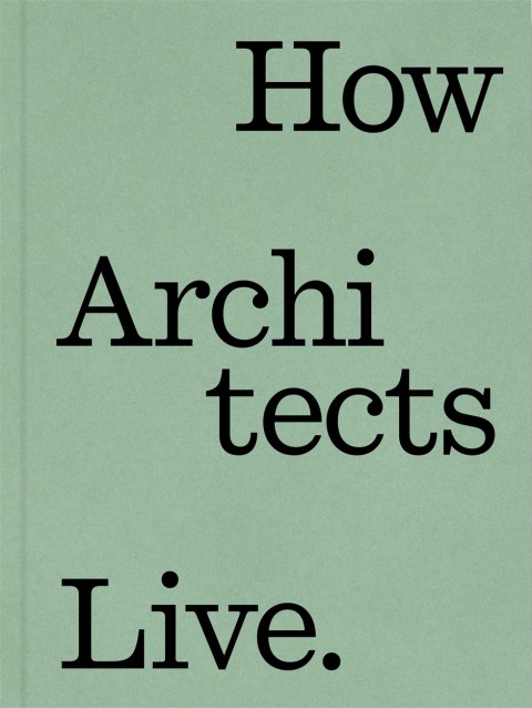 How Architects Live