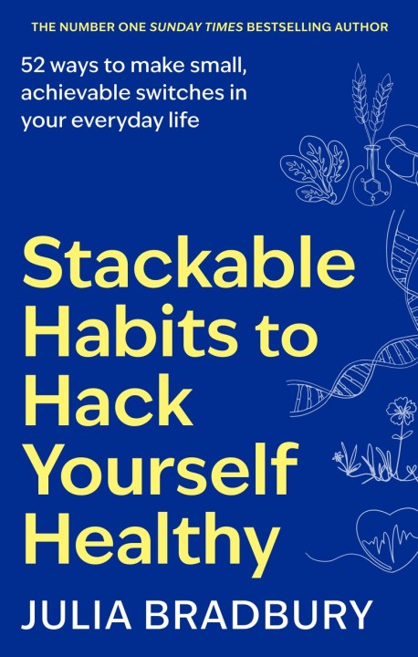 Stackable Habits to Hack Yourself Healthy