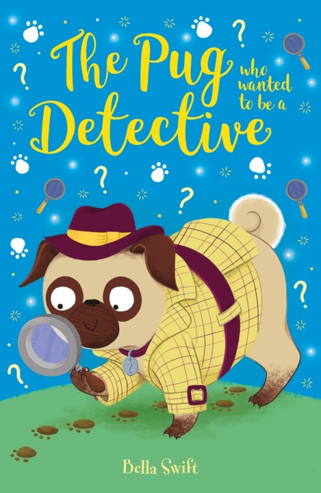 The Pug who wanted to be a Detective