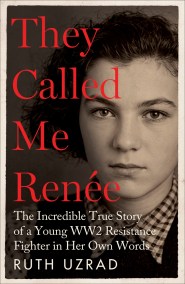 They Called Me Renée