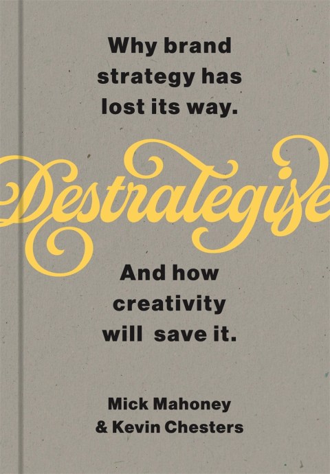 De-Strategise