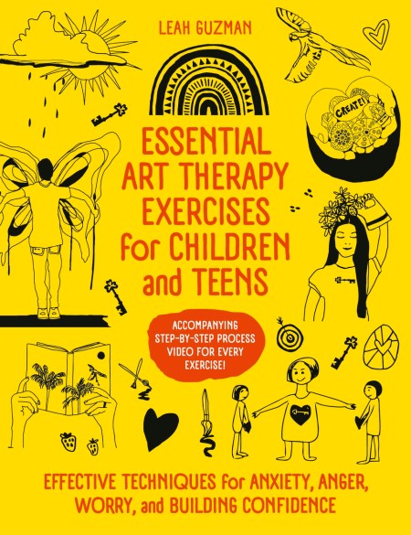 Essential Art Therapy Exercises for Children and Teens