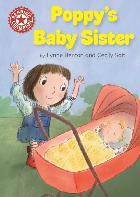 Reading Champion: Poppy’s Baby Sister