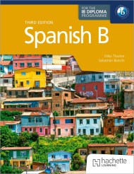 Spanish B for the IB Diploma Third edition
