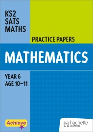 Achieve SATs: KS2 Maths Practice Papers for the 2027 SATs tests
