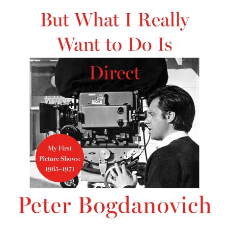 But What I Really Want to Do is Direct