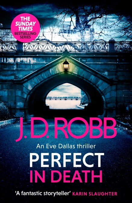 Perfect In Death: An Eve Dallas thriller (In Death 64)